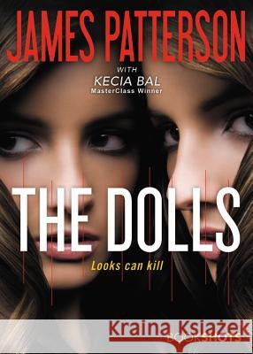 The Dolls James Patterson Kecia Bal 9780316469777 Bookshots - książka