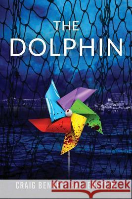 The Dolphin Craig Bennett Hallenstein 9780692578834 Storyville Press - książka