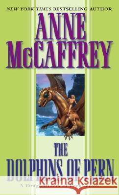 The Dolphins of Pern Anne McCaffrey 9780345368959 Del Rey Books - książka