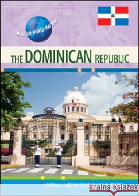 The Dominican Republic Phillips, Douglas A. 9781604136180 Chelsea House Publications - książka