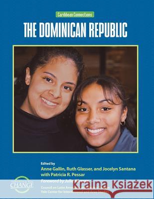 The Dominican Republic: Caribbean Connections Gallin, Anne 9781878554192 Teaching for Change - książka