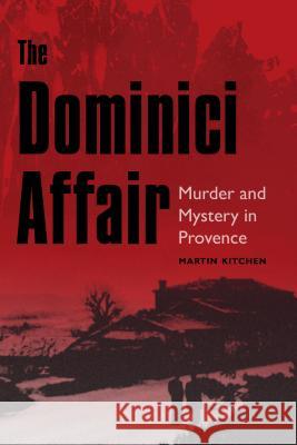 The Dominici Affair: Murder and Mystery in Provence Martin Kitchen 9781612349459 Potomac Books - książka