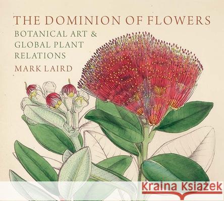 The Dominion of Flowers Mark Laird 9781913107451 Paul Mellon Centre for Studies in British Art - książka