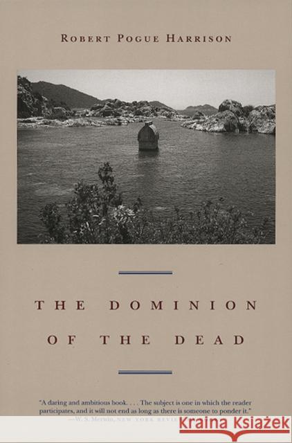 The Dominion of the Dead Robert Pogue Harrison 9780226317939 University of Chicago Press - książka