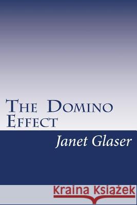 The Domino Effect Janet Glaser 9781442154858 Createspace - książka
