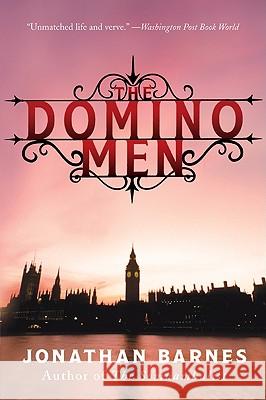 The Domino Men Jonathan Barnes 9780061671418 Harper Paperbacks - książka