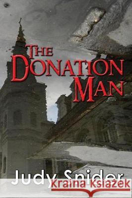 The Donation Man Judy Sinder 9781629897967 World Castle Publishing, LLC - książka