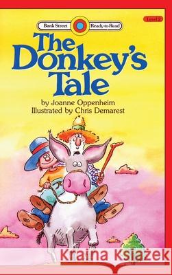 The Donkey's Tale: Level 2 Joanne Oppenheim Chris Demarest 9781876966959 Ibooks for Young Readers - książka