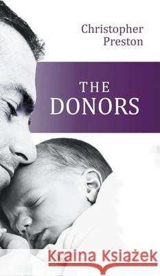 The Donors Christopher Preston 9781789558357 New Generation Publishing - książka