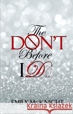 The Don't Before I Do Emily McKnight 9780997593105 Emily McKnight, LLC - książka