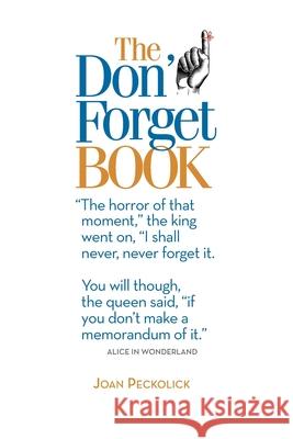 The Don't Forget Book Joan Peckolick 9781736494912 Three Tomatoes Publishing - książka