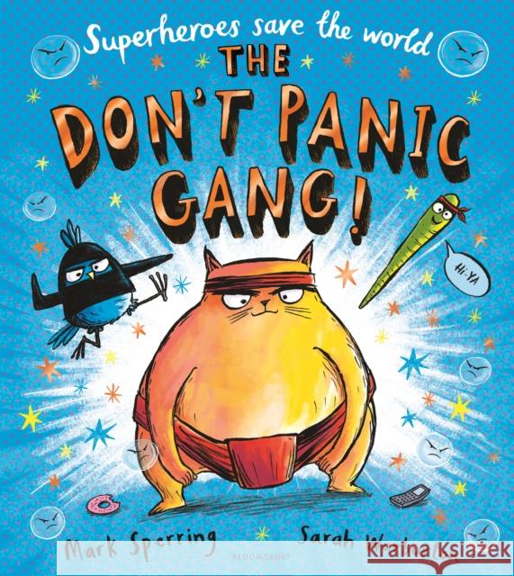 The Don't Panic Gang! Sperring, Mark 9781408893067 Bloomsbury Publishing PLC - książka