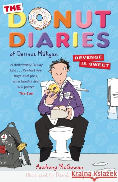 The Donut Diaries: Revenge is Sweet: Book Two Dermot Milligan 9780552564397  - książka