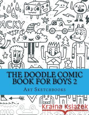 The Doodle Comic Book for Boys 2 Art Journaling Sketchbooks 9781540735188 Createspace Independent Publishing Platform - książka