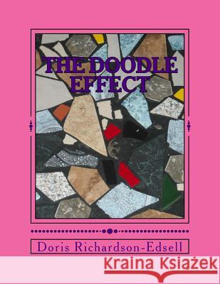 The Doodle Effect: On Aging and Health Doris Richardson-Edsell 9781499341812 Createspace - książka