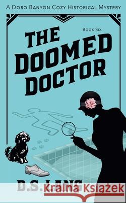 The Doomed Doctor D. S. Lang 9781962039161 D.S. Lang - książka