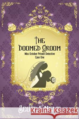 The Doomed Groom Scott F. Neve 9781499593006 Createspace - książka