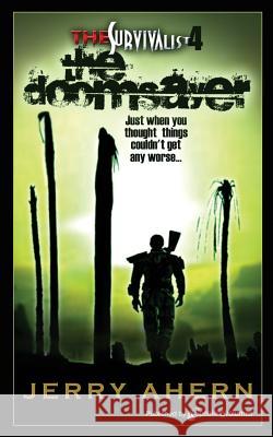 The Doomsayer: The Survivalist Jerry Ahern 9781612322452 Speaking Volumes - książka