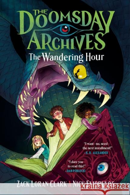 The Doomsday Archives: The Wandering Hour Zack Loran Clark 9781638932369 Zando Young Readers - książka