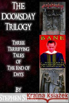 The Doomsday Trilogy Stephen Storc 9781479395477 Createspace - książka
