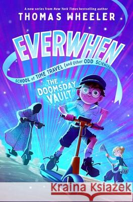 The Doomsday Vault Thomas Wheeler 9781534488458 Simon & Schuster Books for Young Readers - książka