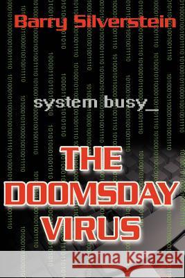 The Doomsday Virus Barry Silverstein 9780595268832 iUniverse - książka