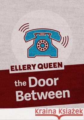 The Door Between Ellery Queen 9781625673107 Jabberwocky Literary Agency, Inc. - książka