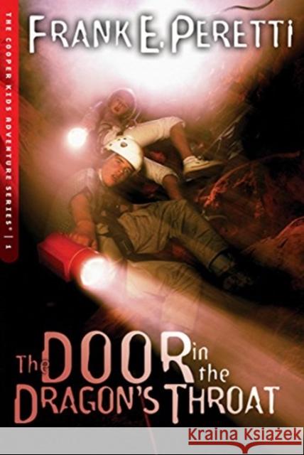 The Door in the Dragon's Throat Frank E. Peretti 9781581346183 Crossway Books - książka