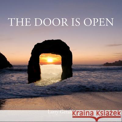The Door Is Open Larry Gerald 9781425919245 Authorhouse - książka