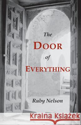 The Door of Everything Ruby Nelson 9781614278955 Martino Fine Books - książka