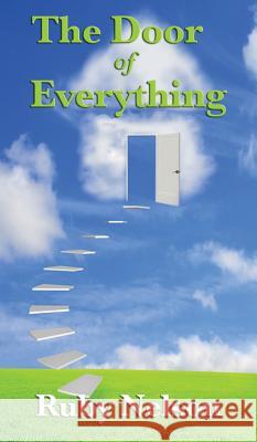 The Door of Everything: Complete and Unabridged Ruby Nelson 9781515432227 Wilder Publications - książka