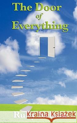 The Door of Everything: Complete and Unabridged Ruby Nelson 9781617200267 Wilder Publications - książka