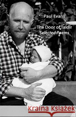 The Door of Taldir - Selected Poems Paul Evans, Robert Sheppard 9781848610255 Shearsman Books - książka