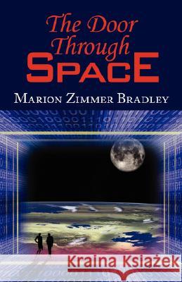 The Door Through Space Marion Zimmer Bradley 9781604502411 Phoenix Pick - książka