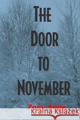 The Door to November Zoey Apps 9781312216778 Lulu.com - książka