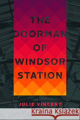 The Doorman of Windsor Station  9781770918146 Playwrights Canada Press - książka