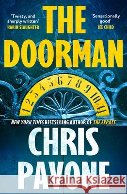 The Doorman: The brand new must-read thriller for 2025 from the New York Times bestseller, 'hard to put down and harder to forget.' Chris Pavone 9781803287362 Bloomsbury Publishing (UK) - książka