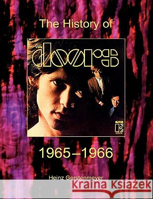 The Doors. The History Of The Doors 1965-1966 Heinz Gerstenmeyer 9783842362413 Books on Demand - książka