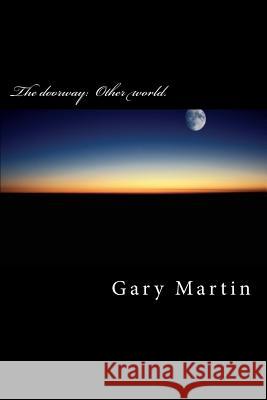 The doorway: Other world. Martin, Gary M. 9781489583048 Createspace - książka