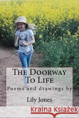 The Doorway To Life Jones, Lily 9781540799616 Createspace Independent Publishing Platform - książka