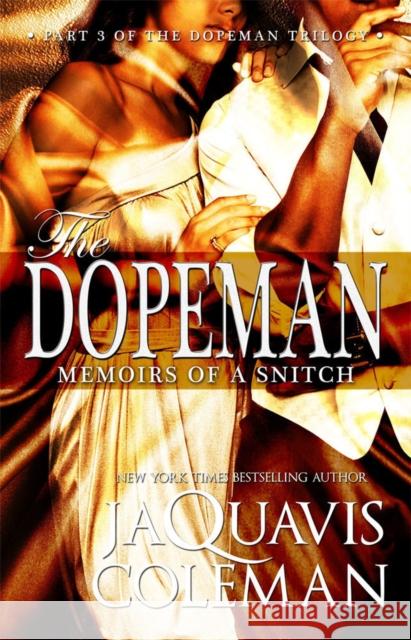The Dopeman: Memoirs of a Snitch: Part 3 of the Dopeman's Trilogy JaQuavis Coleman 9781601626349 Kensington Publishing - książka