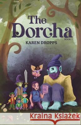 The Dorcha Book 1 Karen Dropps 9781963117875 Spring Cedars LLC - książka