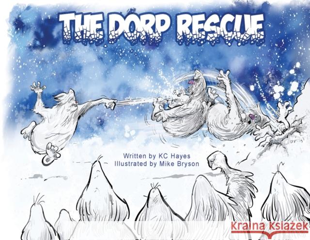 The Dorp Rescue K.C. Hayes   9781916049406 Ventorros Press - książka