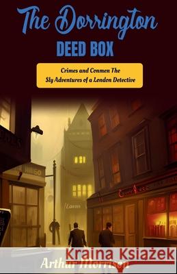 The Dorrington Deed-Box Arthur Morrison 9789359570372 DD Sales and Distributors - książka