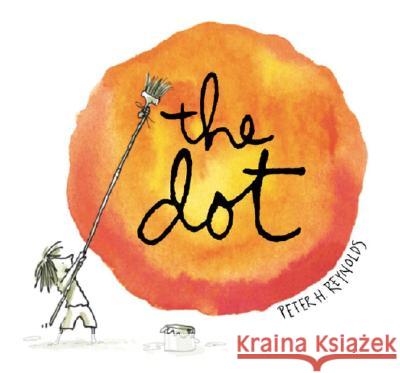 The Dot Peter H. Reynolds Peter H. Reynolds 9780763619619 Candlewick Press (MA) - książka