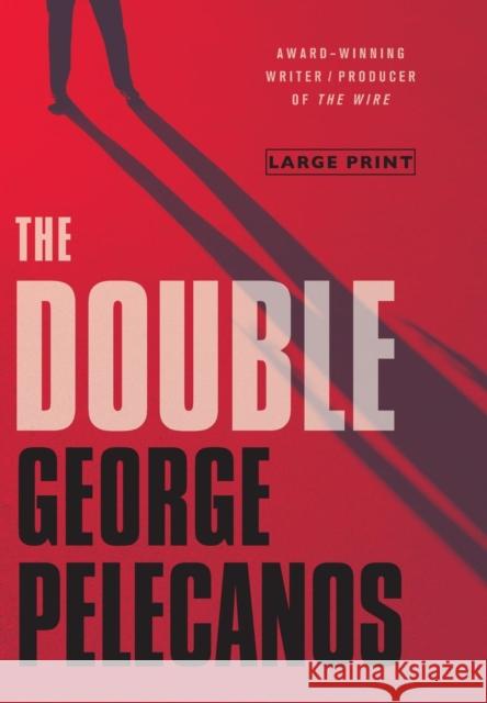 The Double George Pelecanos 9780316239899 Reagan Arthur Books - książka