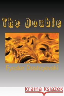 The Double Fyodor Mikhailovich Dostoyevski Angel Sanchez 9781537622224 Createspace Independent Publishing Platform - książka