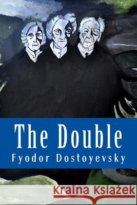 The Double Fyodor Mikhailovich Dostoyevsky 9781973762867 Createspace Independent Publishing Platform - książka