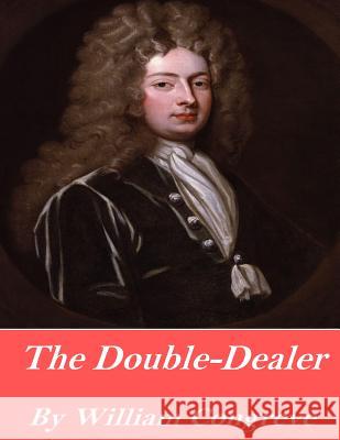 The Double-Dealer William Congreve 9781541358553 Createspace Independent Publishing Platform - książka