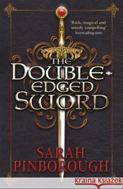 The Double-Edged Sword: Book 1 Pinborough, Sarah 9781473221895 The Nowhere Chronicles - książka